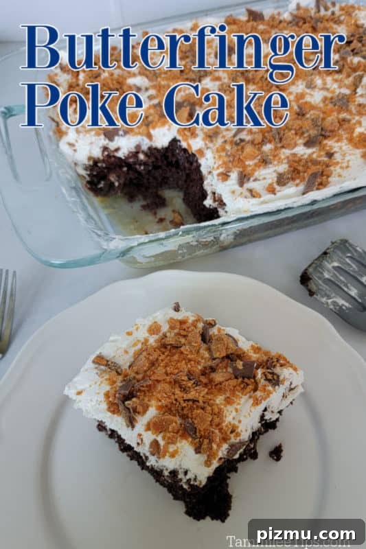 Butterfinger Cake Recipe with Chocolate Peanut Butter Crunch 2 Butterfinger poke cake text over a plate with Butterfinger cake